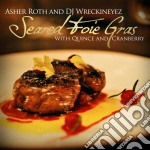 Asher Roth - Seared Foie Gras With Quince And Cranberry