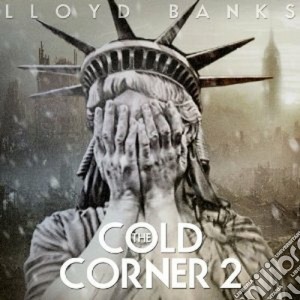 Lloyd Banks - The Cold Corner Vol.2 cd musicale di Lloyd Banks