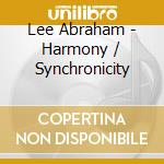 Lee Abraham - Harmony / Synchronicity cd