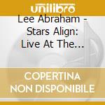 Lee Abraham - Stars Align: Live At The 1865 cd
