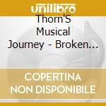 Thorn'S Musical Journey - Broken Sword cd
