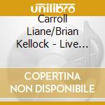 Carroll Liane/Brian Kellock - Live At The Lampie cd musicale di Carroll Liane/Brian Kellock