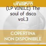 (LP VINILE) The soul of disco vol.3 cd