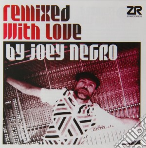 Remixed with love cd musicale di Joey Negro