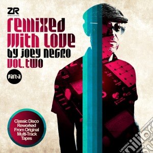 (LP Vinile) Joey Negro - Remixed With Love Vol.2 Part A (2 Lp) lp vinile di Joey Negro