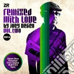 (LP Vinile) Joey Negro - Remixed With Love Vol.2 Part B (2 Lp) vinile