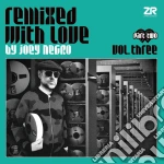 (LP Vinile) Joey Negro - Remixed With Love Vol.3.2 (2 Lp) vinile