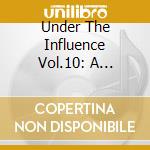 Under The Influence Vol.10: A Collection Of Rare Funk & Disco Compiled By Rahaan / Various (2 Cd) cd musicale