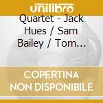 Quartet - Jack Hues / Sam Bailey / Tom Mason / Dave Smith - Shattering cd
