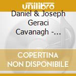 Daniel & Joseph Geraci Cavanagh - Passage cd musicale di Daniel  an Cavanagh