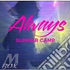 (LP Vinile) Always - Summer Camp cd