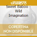 Sweet Baboo - Wild Imagination