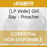 (LP Vinile) Girl Ray - Preacher