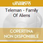 Teleman - Family Of Aliens cd