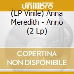 (LP Vinile) Anna Meredith - Anno (2 Lp) vinile