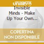 Invisible Minds - Make Up Your Own Stroies cd