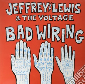 (LP Vinile) Jeffrey Lewis & The Voltage - Bad Wiring lp vinile