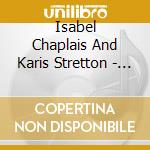 Isabel Chaplais And Karis Stretton - Images And Impressions cd