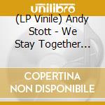 (LP Vinile) Andy Stott - We Stay Together (2x12') vinile