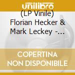 (LP Vinile) Florian Hecker & Mark Leckey - Hecker Leckey Sound Voice Chimera vinile