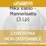 Mika Vainio - Mannerlaatta (3 Lp) cd musicale di Mika Vainio