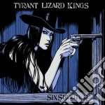 Tyrant Lizard Kings (The) - Six Shooter cd