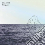 (LP Vinile) Drink (The) - Company vinile