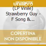 (LP Vinile) Strawberry Guy - F Song & Mrs Magic (Strings Versions) vinile
