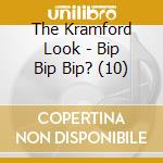 The Kramford Look - Bip Bip Bip? (10) cd