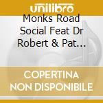 Monks Road Social Feat Dr Robert & Pat D - Lost In Rasa cd musicale di Monks Road Social Feat Dr Robert & Pat D