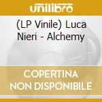 (LP Vinile) Luca Nieri - Alchemy lp vinile di Luca Nieri