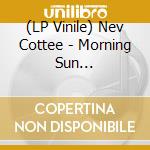 (LP Vinile) Nev Cottee - Morning Sun (Instrumental) vinile