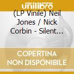 (LP Vinile) Neil Jones / Nick Corbin - Silent Stream vinile