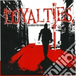 (LP Vinile) Loyalties (The) - So Much For Soho (Edizione Numerata) vinile