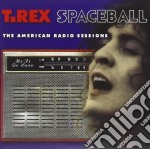 Marc Bolan & T-Rex - Spaceball:the American Radio Sessions (2 Cd)