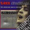 Marc Bolan & T-Rex - Spaceball:the American Radio Sessions (2 Cd) cd