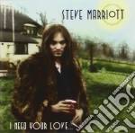 Steve Marriott - I Need Your Love (2 Cd) cd