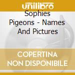 Sophies Pigeons - Names And Pictures cd