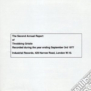 Throbbing Gristle - The Second Annual Report (2 Cd) cd musicale di Gristle Throbbling
