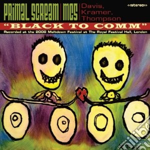 (LP Vinile) Primal Scream & Mc5 - Black To Comm lp vinile di Primal scream & mc5