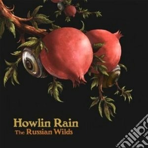 Howlin' Rain - Russian Wild cd musicale di Rain Howlin