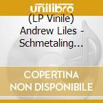 (LP Vinile) Andrew Liles - Schmetaling Monster Of Rock vinile