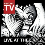 Psychic Tv - Live At Thee Ritz (2 Cd) cd