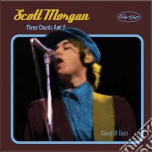 Scott Morgan - Three Chords And A Cloud Of Dust (3 Cd) cd musicale di Scott Morgan