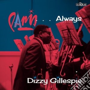 (LP Vinile) Dizzy Gillespie - Paris...Always Volume Two (Lp+Cd) lp vinile di Dizzy Gillespie