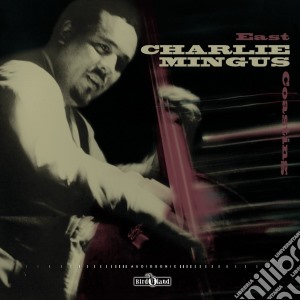 (LP Vinile) Charles Mingus - East Coasting (Lp+Cd) lp vinile di Charlie Mingus
