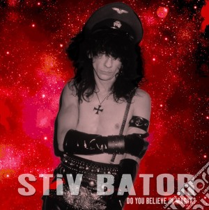 Stiv Bator - Do You Believe In Magyk? (2 Cd) cd musicale di Stiv Bator