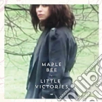Maple Bee - Little Victories cd