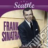 Frank Sinatra - Seattle (remastered) cd