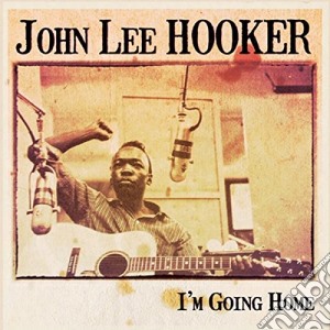 (LP Vinile) John Lee Hooker - I M Going Home lp vinile di John Lee Hooker